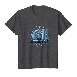 61 and Eternally Cool Birthday Gift for Seniors T-Shirt, Youth, Dark Heather Grey