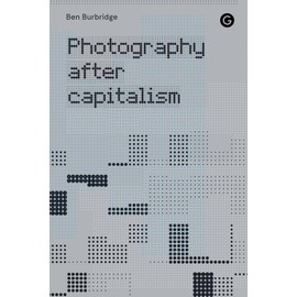 Photography After Capitalism