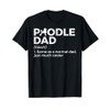Funny Poodle Dad Definition Poodle Owner T-Shirt