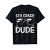 6th Grade Dude Sunglasses Back To School Tshirt For Boys