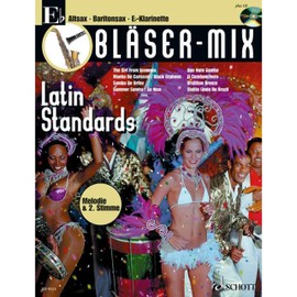 Bläser-Mix: Latin Standards. Es-Instrumente (Klarinette, Alt-Saxophon, Bariton-Saxophon). (Bläser-Mix: Die Serie für alle Blasinstrumente)