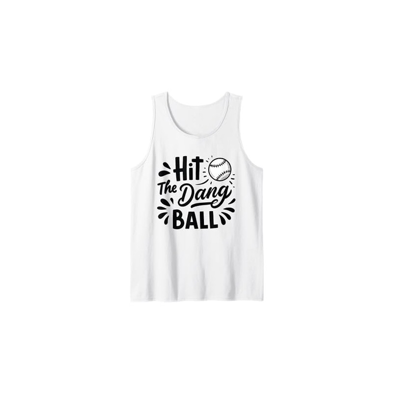 Hit The Dang Ball Vintage Trendy Baseball Funny Baseball Tank
