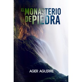 EL MONASTERIO DE PIEDRA