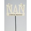 Nan Sadly Missed Resin Graveside Memorial Stick