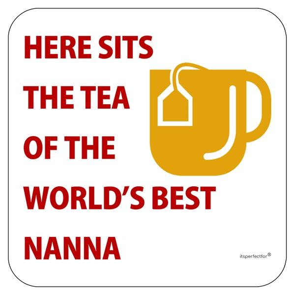 Drinks Coaster For the World's Best Nanna, Small Thoughtful and