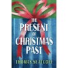 The Present of Christmas Past