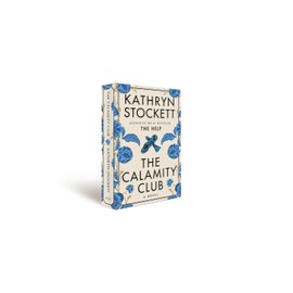 The Calamity Club: A Novel
