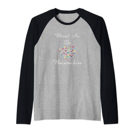 Blessed Are The Peacemakers Colorful Heart White Lettering Raglan Baseball Tee