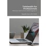 Telehealth for Professionals: What you need to know before logging