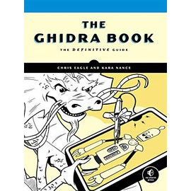 The Ghidra Book: The Definitive Guide