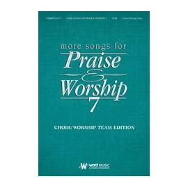 More Songs for Praise & Worship 7 - Choir/Worship Team Edition