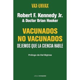 Vacunados - No Vacunados: Dejemos que la ciencia hable