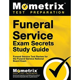 Funeral Service Exam Secrets Study Guide: Funeral Service Test Review for the Funeral Service National Board Exam