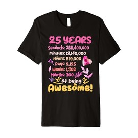 Awesome Birthday Outfit for 25-Year-Old! 25th Birthday Premium T-Shirt