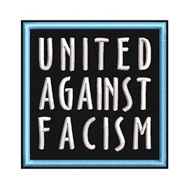 AGAINST FACISCM UNITED AGAINST... FACISM, RACISM, SEXISM – Approx. 7 x 7 cm – Embroidered Sew-On Patch