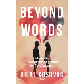 Beyond Words: Understanding 10 Communication Missteps in Relationships