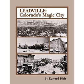 Leadville: Colorado's Magic City (The Pruett Series, 1)