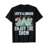 Life is a Circus enjoy the Show Clown T-Shirt