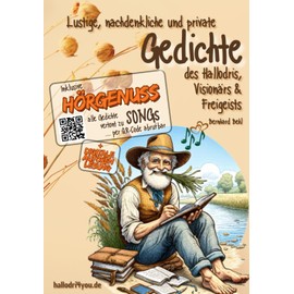 Gedichte des Hallodris, Visionärs & Freigeists Bernhard Behl