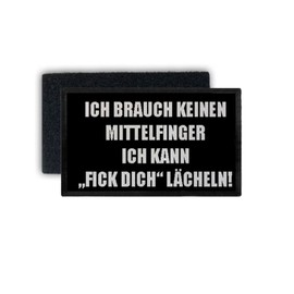 Copytec #34247 Patch "Ich braucht keinen Mittelfinger" Fun Humour Quote 7.5 x 4.5 cm