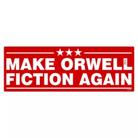 Sticker Sector Make Orwell Fiction Again Stickers - Funny Truck Vinyl Decal Window 1984 AD1007