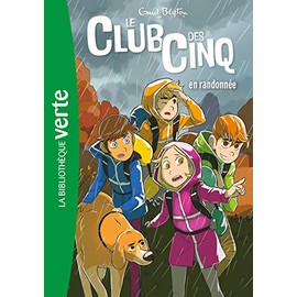 Le club des Cinq en randonnée - Nº 7: CLUB DES CINQ T07 -EN RANDONNEE -LE -NE