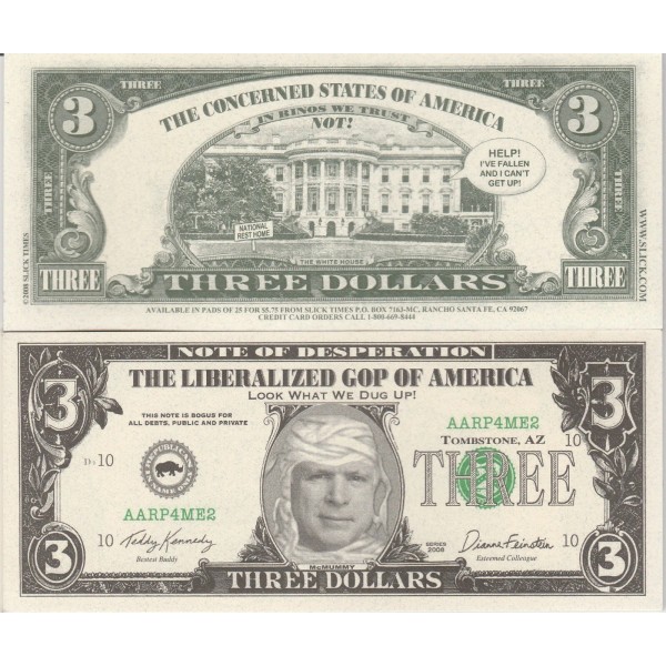 John McCain Mummy $3 Dollars Novelty Bill Slick Times Funny-Money
