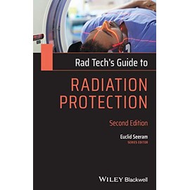 Rad Tech's Guide to Radiation Protection (Rad Tech's Guides')