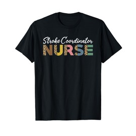 Stroke Coordinator Nurse Leopard Pattern Stroke Care T-Shirt