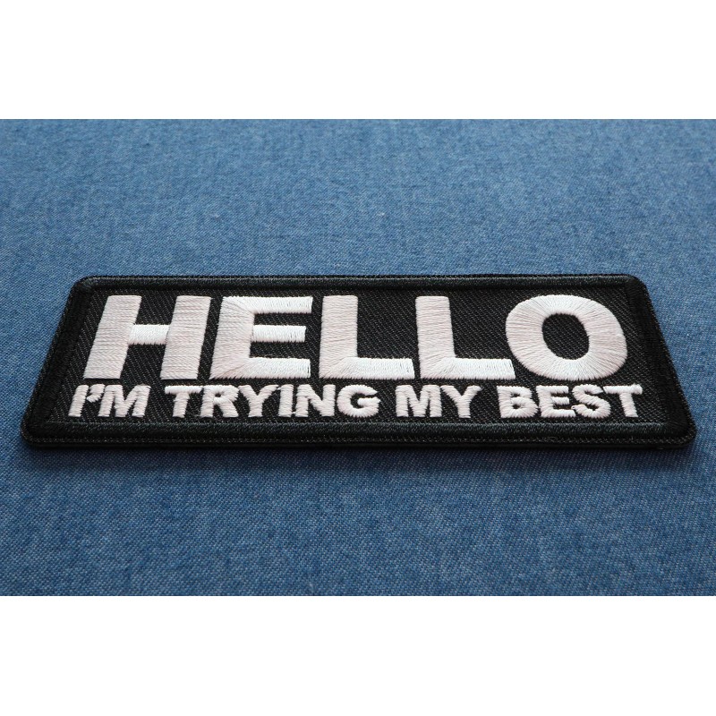 Ivamis Hello I'm trying my Best Iron on Patch- 4x1.5
