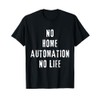 Home Automation Geek Smart Home Living Tech Gadget Nerd T-Shirt