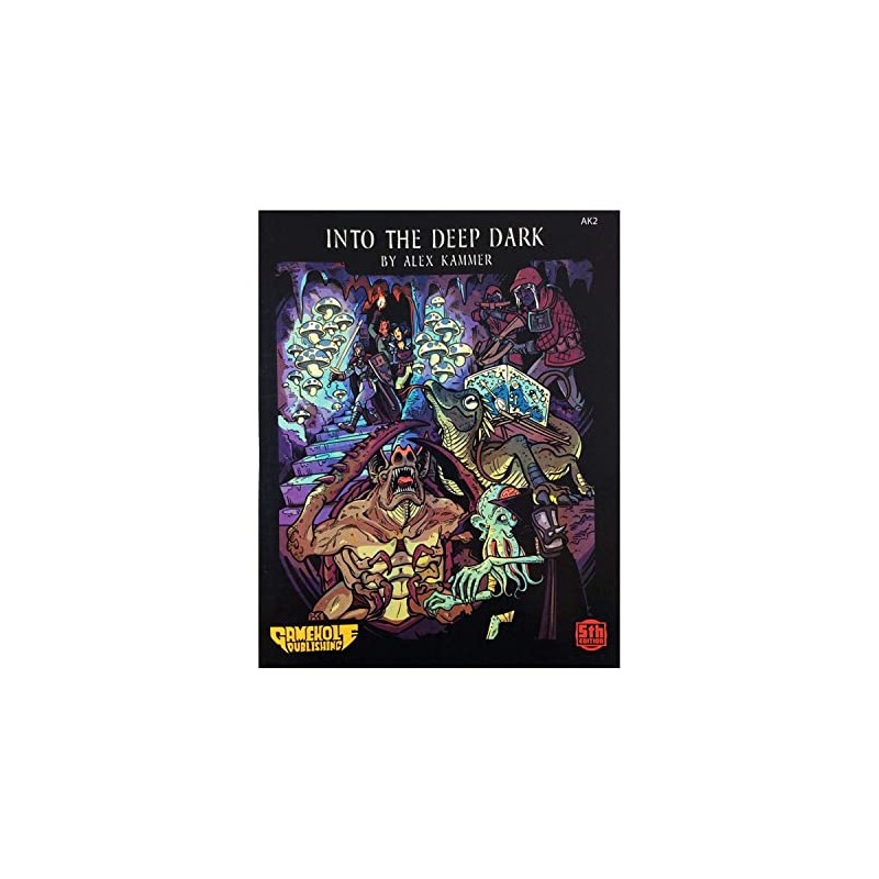 Gamehole Publishing 5E: Adv: Into The Deep Dark