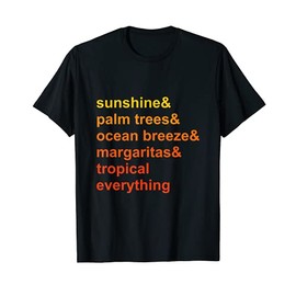 Sunshine Palm Trees Ocean Breeze Margaritas Tropical T-Shirt