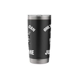 Only Cats Can Judge Me - Funny Sarcastic & Sassy Saying Stainless Steel Insulated Tumbler