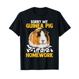 Sorry My Guinea Pig Ate My Homework Funny Pet Rodent Hamster T-Shirt