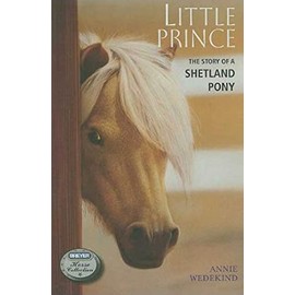 Little Prince: The Story of a Shetland Pony (The Breyer Horse Collection, 2)