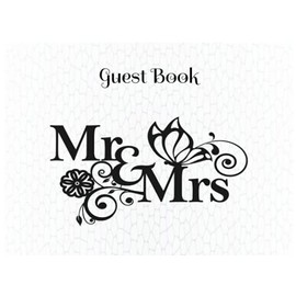 Wedding Guest Book - Mr. and Mrs. - Visitor Register - Sign in Book for Wedding Events- Paperback -White Leather