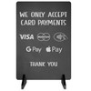 We Only Accept Card Payments Freestanding Sign | Wooden base