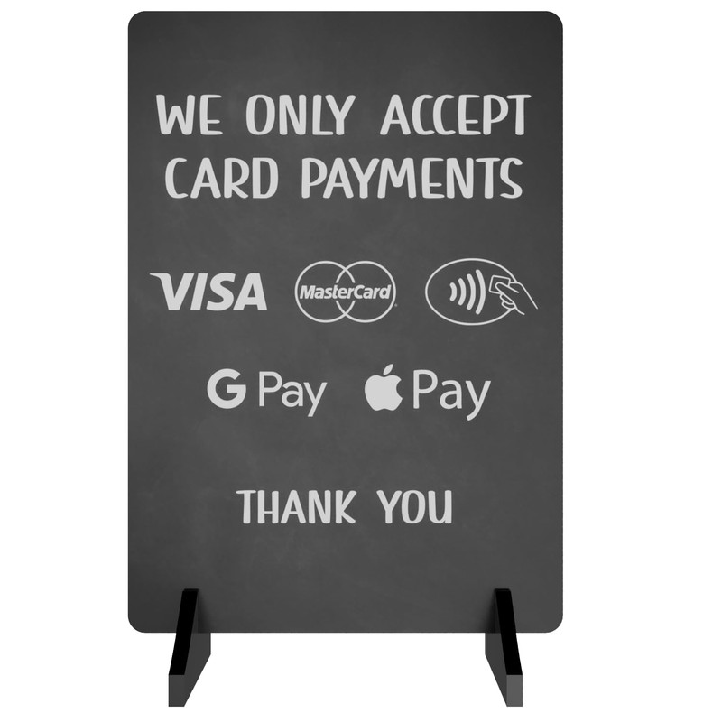 We Only Accept Card Payments Freestanding Sign | Wooden base