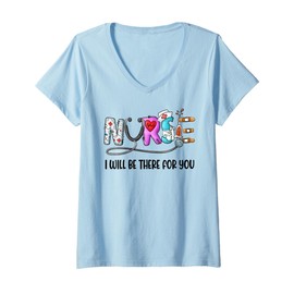 Womens Cute Nurse I will Be There For You RN Nurse Nursing Medical V-Neck T-Shirt