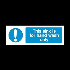 This sink is for hand wash only Plastic Sign with double sided fixing tape - Food Preparation/Safety/Wash Hands/Clean/Kitchen (MISC26)