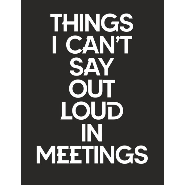 Gag Gifts Funny Adult: Things I Can't Say Out Loud