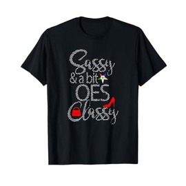 Order Of The Eastern Star OES Style Sassy & Classy Diva T-Shirt