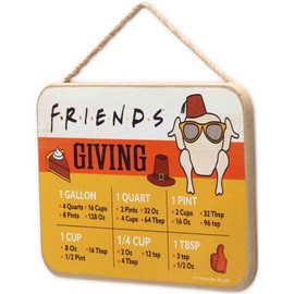 Friends The TV Series Friendsgiving Hanging Wood Measuring Sign - Friends Kitchen Conversion Chart for Fall Decor