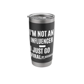I'm not an Influencer Funny Design Stainless Steel Insulated Tumbler