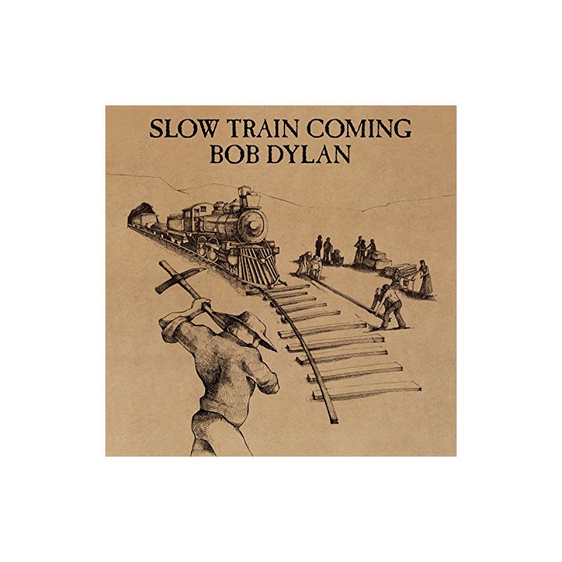 Slow Train Coming [Remastered]