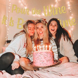 Pour The Wine It Is Birthday Time Banner Gold Glitter Birthday Party Decorations Funny Birthday Sign Happy Birthday Bunting Backdrops for Adult 21st 25th 30th Birthday Party Decor Supplies