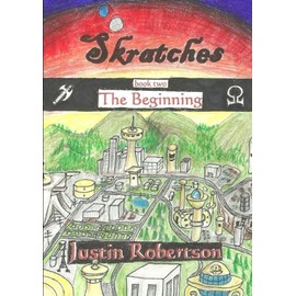 Skratches - book two - The Beginning