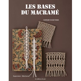 Les bases du macramé