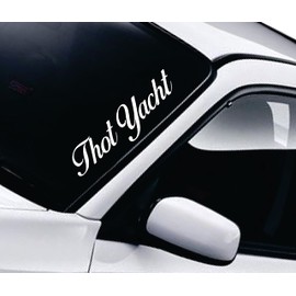 Thot Yacht Decal Sticker Vinyl Truck Window Windshield Lettering Quote Art JDM Racing Auto Boys Girls Men Sadboyz Sad Boyz Broken Heart Club Funny Racing Speed Auto Mobile Trendy (22" x 6")